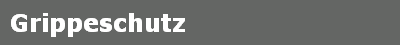 Grippeschutz
